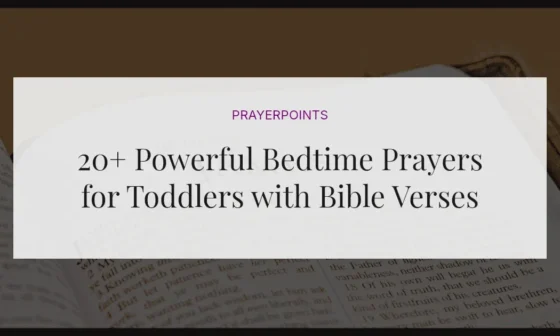 20+ Powerful Bedtime Prayers for Toddlers with Bible Verses