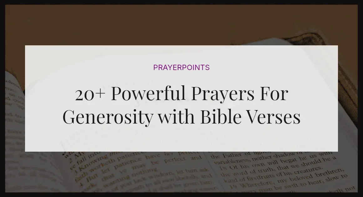 20+ Powerful Prayers For Generosity with Bible Verses