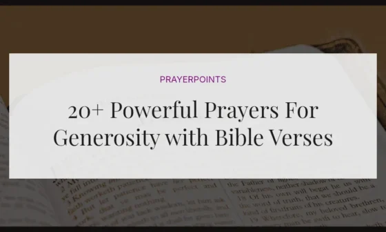 20+ Powerful Prayers For Generosity with Bible Verses
