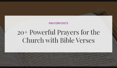 20+ Powerful Prayers for the Church with Bible Verses