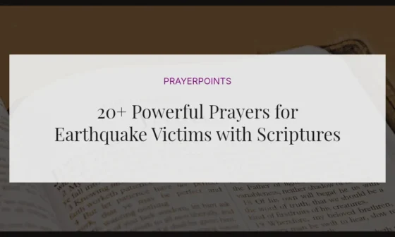 20+ Powerful Prayers for Earthquake Victims with Scriptures