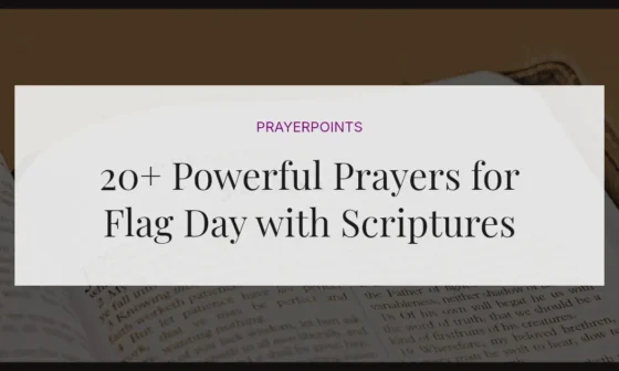 20+ Powerful Prayers for Flag Day with Scriptures