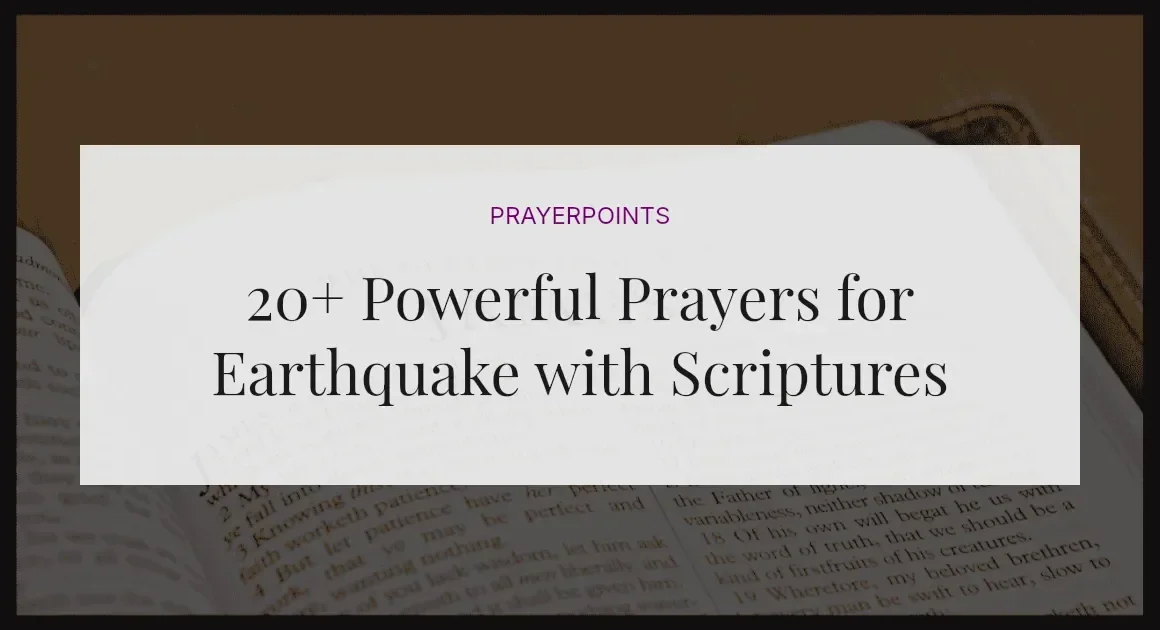 20+ Powerful Prayers for Earthquake with Scriptures