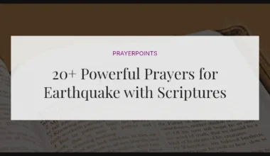 20+ Powerful Prayers for Earthquake with Scriptures