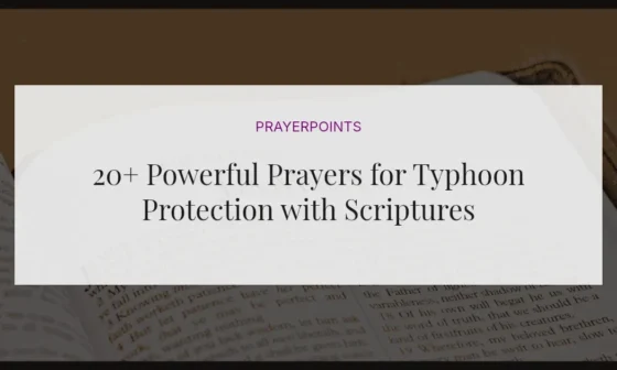 20+ Powerful Prayers for Typhoon Protection with Scriptures