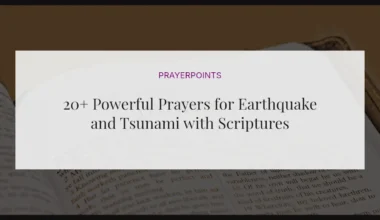 20+ Powerful Prayers for Earthquake and Tsunami with Scriptures