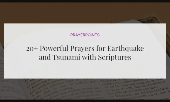 20+ Powerful Prayers for Earthquake and Tsunami with Scriptures