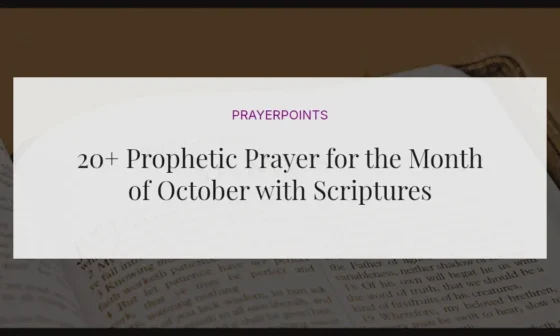 20+ Prophetic Prayer for the Month of October with Scriptures