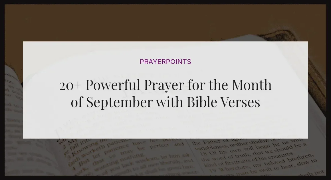 20+ Powerful Prayer for the Month of September with Bible Verses