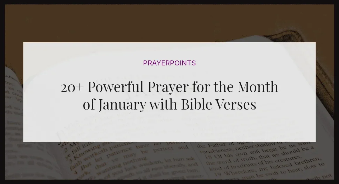 20+ Powerful Prayer for the Month of January with Bible Verses